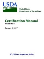 Certification Manual - PATCH # 011 (January 5, 2017) di U. S. Department of Agriculture edito da Lulu.com