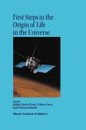 First Steps in the Origin of Life in the Universe edito da Springer Netherlands