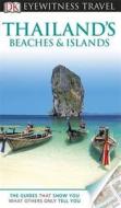 Dk Eyewitness Travel Guide: Thailand\'s Beaches & Islands di Penguin Books Ltd edito da Dorling Kindersley Ltd