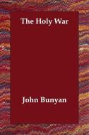 The Holy War di John Bunyan edito da PAPERBACKSHOPS.CO