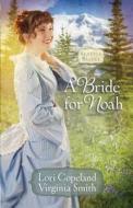 A Bride for Noah di Lori Copeland, Virginia Smith edito da Thorndike Press