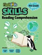 Reading Comprehension: Grade 4 edito da FLASH KIDS