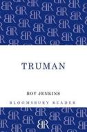 Truman di Roy Jenkins edito da BLOOMSBURY 3PL