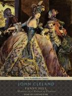 Fanny Hill: Memoirs of a Woman of Pleasure di John Cleland edito da Tantor Media Inc