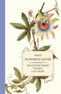 Edible Flowers & Leaves di D. &. P. Gramp edito da Createspace