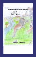 Fables and fairytales di Abraham Welday edito da Lulu.com