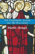 The Charismatic Leader and His Followers di Martin Hengel edito da Wipf and Stock