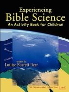 An Activity Book For Children di Louise Barrett Derr edito da Holy Fire Publishing
