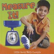 Measure It! di Joyce L. Markovics edito da Rourke Educational Media