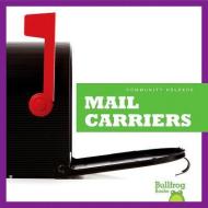Mail Carriers di Cari Meister edito da BULLFROG BOOKS