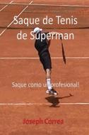 Saque de Tenis de Súperman di Joseph Correa edito da Finibi Inc