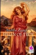 Helen of Troy di Andrew Lang edito da LIGHTNING SOURCE INC