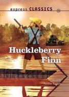 Huckleberry Finn di Mark Twain edito da Readzone Books Limited