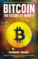 Bitcoin di Dominic Frisby edito da Cornerstone