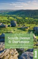 South Devon & Dartmoor di Hilary Bradt, Janice Booth edito da Bradt Travel Guides