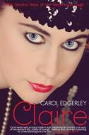 Claire di Carol Edgerley edito da Brightwater Publications