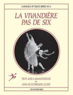 La Vivandiere Pas de Six di Ann Hutchinson Guest edito da The Noverre Press