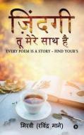 Jindagi - Tu Mere Sath Hai: Every Poem Is a Story - Find Your's di Miravi (Ravindra Mane) edito da Notion Press, Inc.