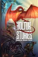Holtur Stories di Cameron Wayne Smith edito da Createspace Independent Publishing Platform