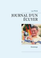 JOURNAL D'UN ÉCUYER di Luc Pirick edito da Books on Demand