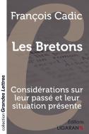 Les Bretons (grands caractères) di François Cadic edito da Ligaran