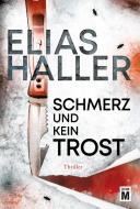Schmerz und kein Trost di Elias Haller edito da Edition M