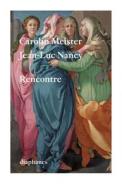 Rencontre - Begegnung di Carolin Meister, Jean-Luc Nancy edito da Diaphanes Verlag