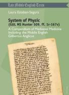 System Of Physic (gul Ms Hunter 509, Ff. 1r-167v) di Laura Esteban-Segura edito da Peter Lang Ag, Internationaler Verlag Der Wissenschaften