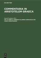 Commentaria in Aristotelem Graeca, Vol V/ Pars 4, Themistii in libros Aristotelis de caelo paraphrasis edito da De Gruyter