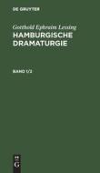Hamburgische Dramaturgie, Band 1/2, Hamburgische Dramaturgie Band 1/2 di Gotthold Ephraim Lessing edito da De Gruyter