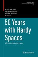 50 Years with Hardy Spaces edito da Springer International Publishing