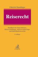 Reiserecht di Ernst Führich, Ansgar Staudinger edito da Beck C. H.