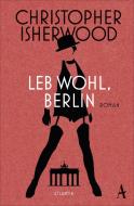 Leb wohl, Berlin di Christopher Isherwood edito da Atlantik Verlag