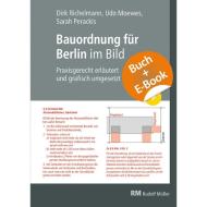 Bauordnung für Berlin im Bild mit E-Book (PDF) di Dirk Richelmann, Udo Moewes, Sarah Perackis edito da Müller Rudolf