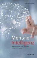 Mentale Intelligenz (AT) di Petra Bernatzeder edito da Wiley