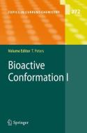 Bioactive Conformation I di Thomas Peters edito da Springer Berlin Heidelberg