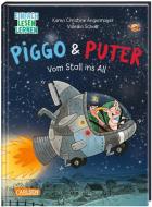 Piggo und Puter: Vom Stall ins All di Karen Christine Angermayer edito da Carlsen Verlag GmbH