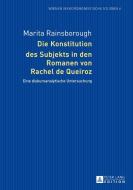 Die Konstitution des Subjekts in den Romanen von Rachel de Queiroz di Marita Rainsborough edito da Lang, Peter GmbH