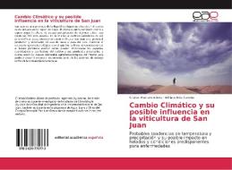 Cambio Climático y su posible influencia en la viticultura de San Juan di Cristian Mariano Albors, Adriana Inés Caretta edito da EAE