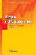 Aktien richtig bewerten di Peter Thilo Hasler edito da Springer Berlin Heidelberg