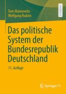 Das politische System der Bundesrepublik Deutschland di Wolfgang Rudzio, Tom Mannewitz edito da Springer-Verlag GmbH