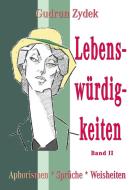 Lebenswürdigkeiten Band II di Gudrun Zydek edito da Books on Demand