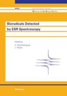 Bioradicals Detected By Esr Spectroscopy edito da Birkhauser Verlag Ag
