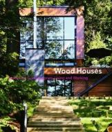 Wood Houses: Spaces for Contemporary Living and Working di Dominique Gauzin-Muller, Gauzin-Muller Dominique edito da Birkhauser
