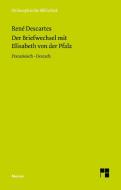 Der Briefwechsel mit Elisabeth von der Pfalz di René Descartes edito da Felix Meiner Verlag