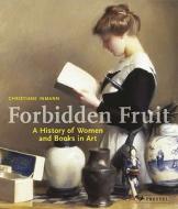 A History Of Women And Books In Art di Christiane Inmann edito da Prestel