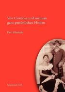 Von Cowboys und meinem ganz persönlichen Helden di Patti Oberkehr edito da Books on Demand