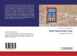 Audit Expectation Gap di Amirhossein Taebi Noghondari edito da LAP Lambert Academic Publishing