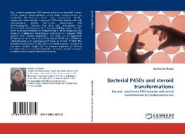 Bacterial P450s and steroid transformations di Kamila du Plessis edito da LAP Lambert Acad. Publ.