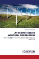 Ekonomicheskie Aspekty Energetiki di Golovkin Nikolay edito da Lap Lambert Academic Publishing
